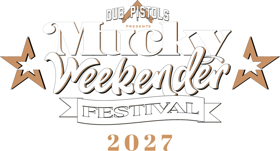 Dub Pistols presents Mucky Weekender Festival 2027